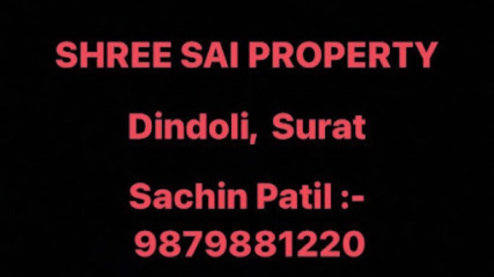 SHREE SAI PROPERTY in Dindoli, Surat